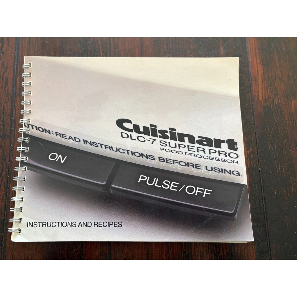 Cuisinart Food Processor Model DLC-7 PRO - Instructions and Recipes